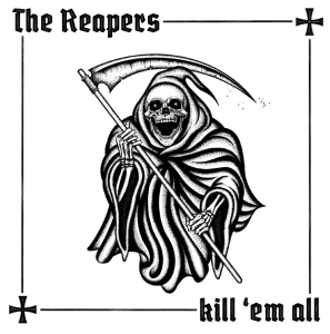 Reapers The - Kill 'Em All i gruppen CD / Pop-Rock hos Bengans Skivbutik AB (3905796)