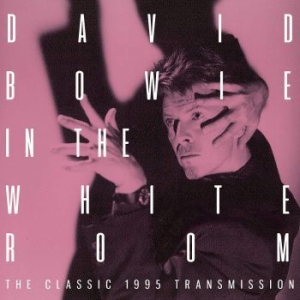 Bowie David - In The White Room (Live Broadcast 1 i gruppen CD hos Bengans Skivbutik AB (3906186)