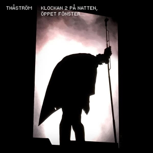 Thåström - Klockan 2 På Natten, Öppet Fönster... i gruppen CD / Pop-Rock,Annet hos Bengans Skivbutik AB (3907987)