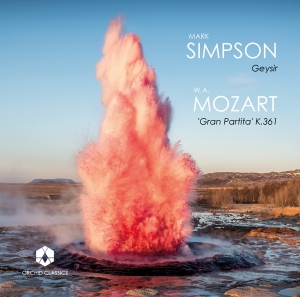Mark Simpson - Simpson: Geysir / Mozart: Gran Partita K.361 i gruppen Externt_Lager / Naxoslager hos Bengans Skivbutik AB (3910153)