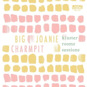 Big Joanie And Charmpit - The Kluster Rooms Sessions (Clear V i gruppen Annet /  hos Bengans Skivbutik AB (3910682)