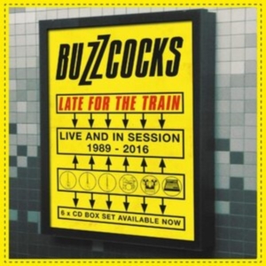 Buzzcocks - Late For The Train:Live And In Sess i gruppen CD hos Bengans Skivbutik AB (3910987)