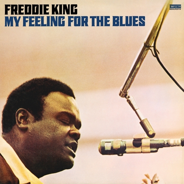 Freddie King - My Feeling For The Blues i gruppen VINYL / Toppselgere hos Bengans Skivbutik AB (3914028)