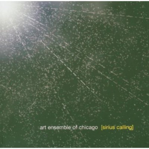 Art Ensemble Of Chicago - Sirius Calling i gruppen CD / Toppselgere hos Bengans Skivbutik AB (3914280)