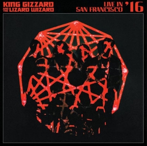 King Gizzard And The Wizard Lizard - Live In San Fransisco '16 i gruppen VINYL / Pop-Rock hos Bengans Skivbutik AB (3914866)