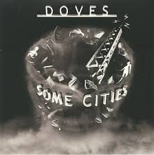 Doves - Some Cities (2Lp) i gruppen VINYL / Pop-Rock hos Bengans Skivbutik AB (3915002)