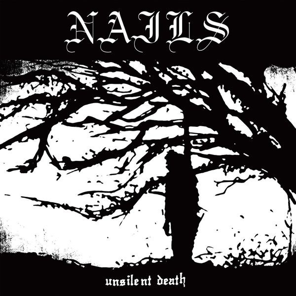 Nails - Unsilent Death i gruppen CD / Metal/ Heavy metal hos Bengans Skivbutik AB (3915315)
