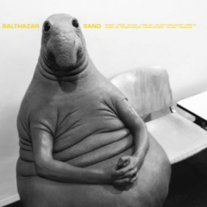Balthazar - Sand i gruppen Labels / Woah Dad / Dold_tillfall hos Bengans Skivbutik AB (3917727)