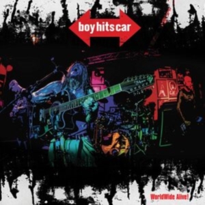 Boy Hits Car - Worldwide Alive i gruppen CD hos Bengans Skivbutik AB (3917803)