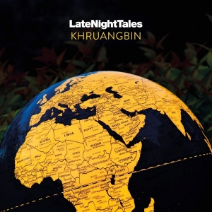 Khruangbin - Presents Late Night Tales i gruppen CD / Kommende / Pop-Rock hos Bengans Skivbutik AB (3918811)