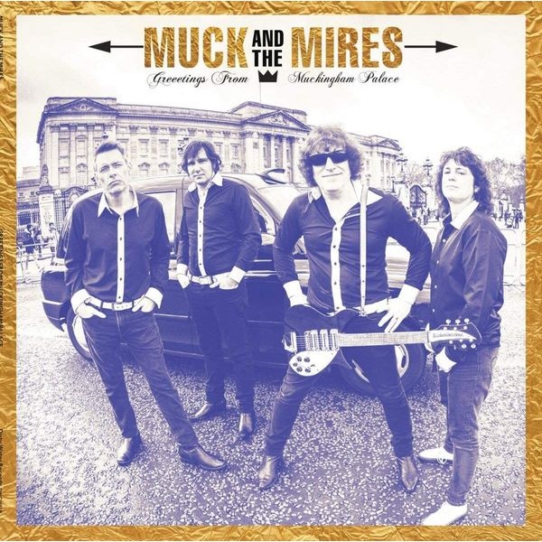 Muck And The Mires - Greetings From Muckingham Palace i gruppen CD / Rock hos Bengans Skivbutik AB (3918829)