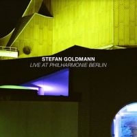 Goldmann Stefan - Live At Philharmonie Berlin i gruppen CD hos Bengans Skivbutik AB (3918846)