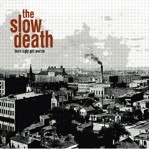 Slow Death - Born Ugly Got Worse i gruppen VINYL / Rock hos Bengans Skivbutik AB (3919381)