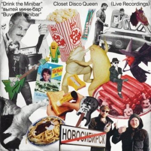 Closet Disco Queen - Drink The Minibar - Live Recordins i gruppen VINYL hos Bengans Skivbutik AB (3919438)