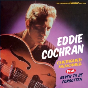 Eddie Cochran - Cherished Memories/Never To Be Forgotten i gruppen CD / Pop-Rock,Annet hos Bengans Skivbutik AB (3920209)