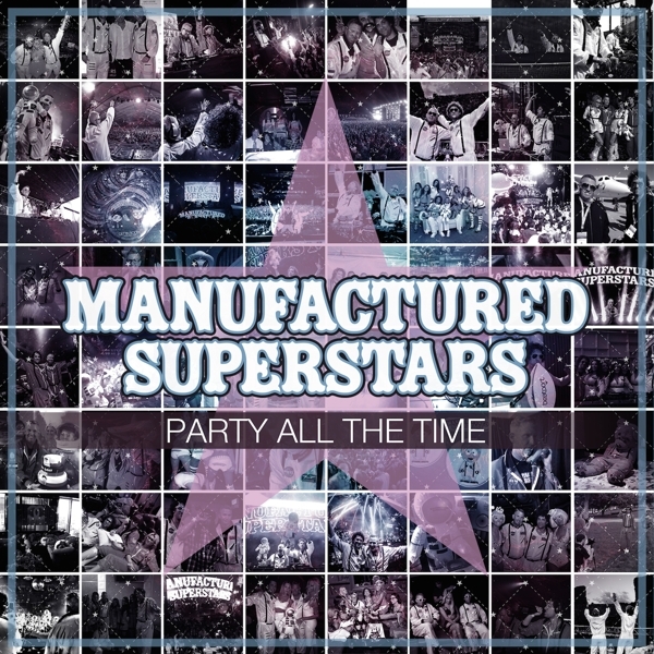 Manufactured Superstars - Party All The Time i gruppen CD / Toppselgere hos Bengans Skivbutik AB (3920235)