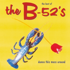 The B-52'S - Dance This Mess Around (Best Of) i gruppen -Start MOV BM hos Bengans Skivbutik AB (3920248)