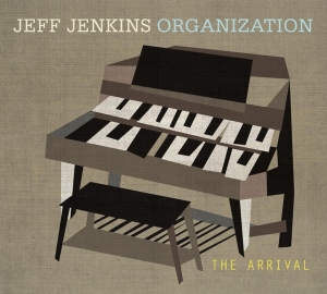 Jeff Jenkins Organization - The Arrival i gruppen CD / Jazz hos Bengans Skivbutik AB (3920253)