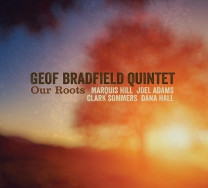 Geof -Quintet- Bradfield - Our Roots i gruppen CD hos Bengans Skivbutik AB (3920254)