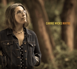 Carrie Wicks - Maybe i gruppen CD hos Bengans Skivbutik AB (3920256)
