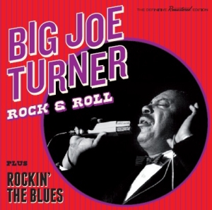 Big Joe Turner - Rock & Roll/Rockin' The Blues i gruppen CD / Pop-Rock,RnB-Soul,Annet hos Bengans Skivbutik AB (3920333)