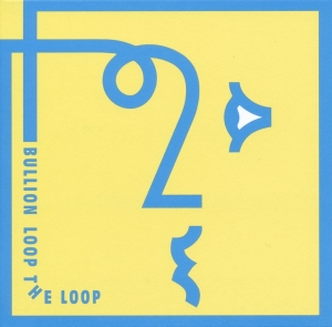 Bullion - Loop The Loop i gruppen CD hos Bengans Skivbutik AB (3920345)