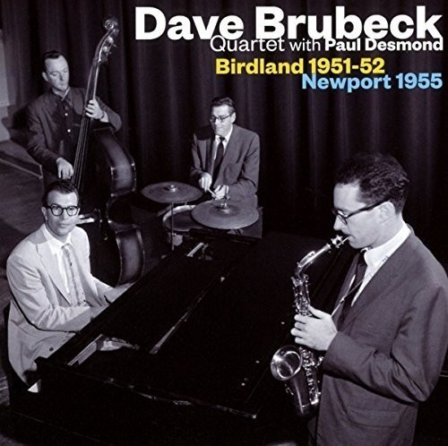 Brubeck Dave -Quartet- - Birdland 51-52/Newport 55 i gruppen Annet / hos Bengans Skivbutik AB (3920402)