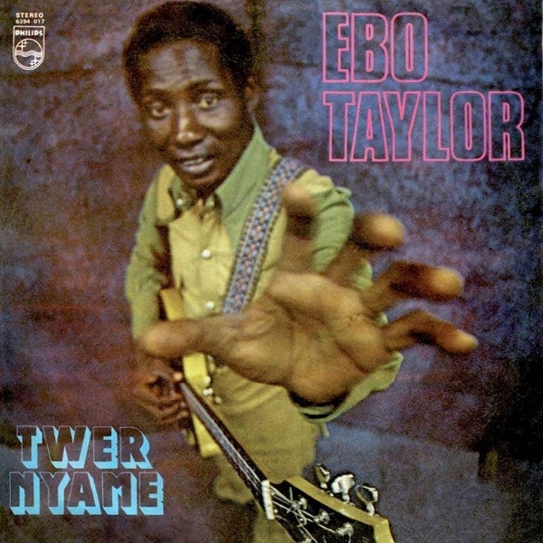Ebo Taylor - Twer Nyame i gruppen CD / Toppselgere hos Bengans Skivbutik AB (3920541)