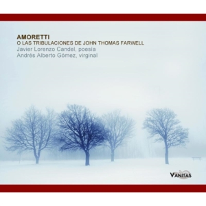 Javier Lorenzo Candel - Amoretti O Las Tribulaciones De John Thomas Farwel i gruppen CD hos Bengans Skivbutik AB (3920547)