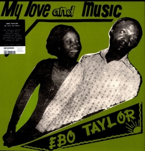 Ebo Taylor - My Love And Music i gruppen VINYL hos Bengans Skivbutik AB (3920556)