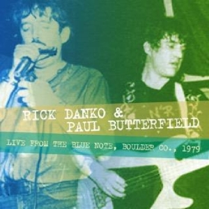 Rick & Paul Butterfield Danko - Live From The Blue Note Boulder Co. 1979 i gruppen CD / Pop-Rock hos Bengans Skivbutik AB (3920561)