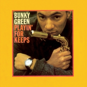 Bunky Green - Playin' For Keeps i gruppen CD hos Bengans Skivbutik AB (3920610)