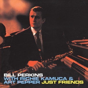 Bill Perkins - Just Friends i gruppen CD / Jazz/Blues hos Bengans Skivbutik AB (3920612)