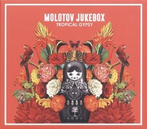 Molotov Jukebox - Tropical Gypsy i gruppen CD hos Bengans Skivbutik AB (3920626)