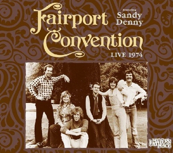 Fairport Convention - Live 1974 i gruppen CD / Toppselgere hos Bengans Skivbutik AB (3920746)