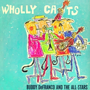 Buddy Defranco - Wholly Cats -Complete 'Plays Benny Goodman And Artie Shaw' Sessions Vol.1 i gruppen CD / Jazz hos Bengans Skivbutik AB (3920849)