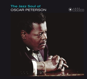 Oscar Peterson - The Jazz Soul Of Oscar Peterson i gruppen CD hos Bengans Skivbutik AB (3920989)