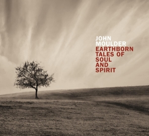 John Moulder - Earthborn Tales Of Soul And Spirit i gruppen CD hos Bengans Skivbutik AB (3921041)