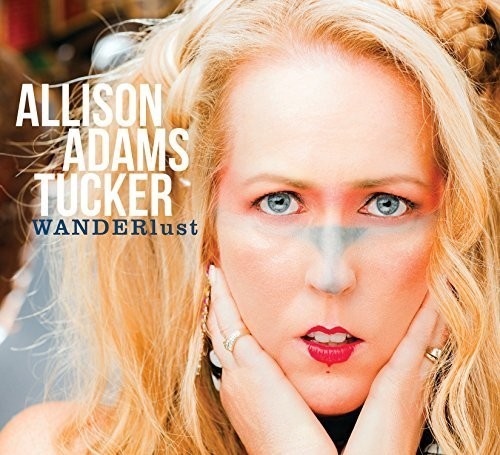 Adams Tucker Allison - Wanderlust -Digi- i gruppen CD / Jazz/Blues hos Bengans Skivbutik AB (3921044)