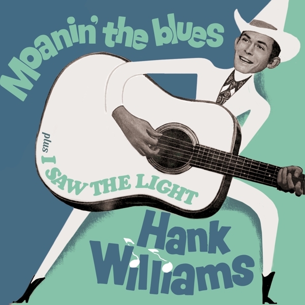 Hank Williams - Moanin' The Blues + I Saw The Light i gruppen CD / Toppselgere hos Bengans Skivbutik AB (3921050)