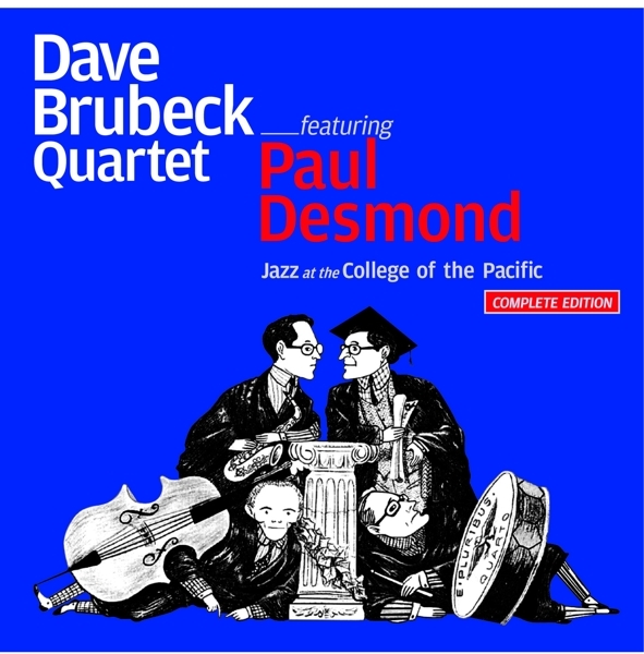 Brubeck Dave Quartet The - Jazz At The College Of The Pacific i gruppen CD / Toppselgere hos Bengans Skivbutik AB (3921054)