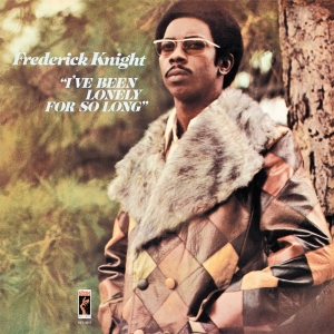 Frederick Knight - I've Been Lonely For So Long i gruppen CD hos Bengans Skivbutik AB (3921144)