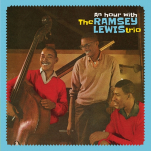 Ramsey Lewis Trio - An Hour With The Ramsey Lewis Trio i gruppen CD / Jazz/Blues hos Bengans Skivbutik AB (3921180)