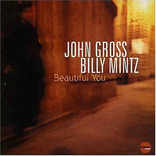 Gross John/Billy Mintz - Beautiful You i gruppen CD / Jazz/Blues hos Bengans Skivbutik AB (3921257)