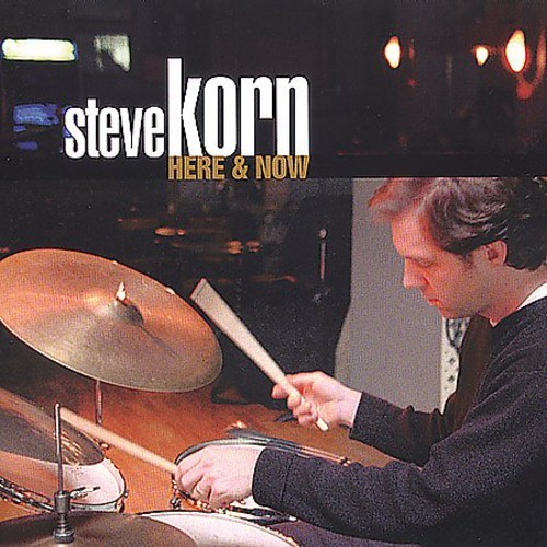 Korn Steve - Here And Now i gruppen CD / Jazz/Blues hos Bengans Skivbutik AB (3921295)