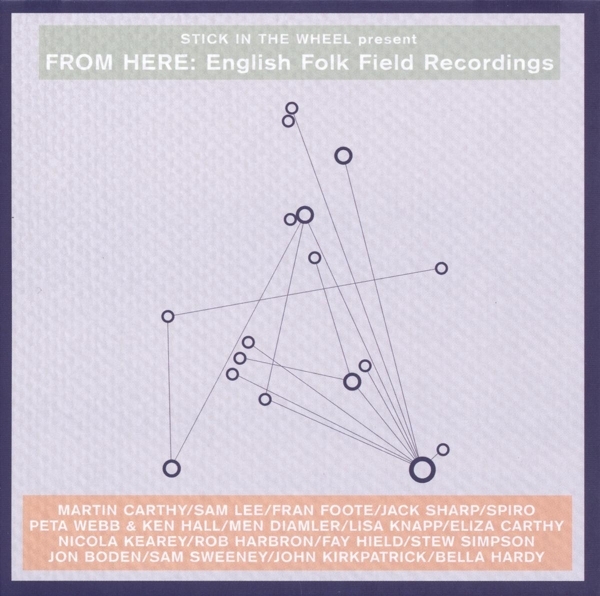 V/A - Stick In The Wheel Presents...From Here: English Folk Field Recordings i gruppen CD / Worldmusic/ FolkeMusikkk hos Bengans Skivbutik AB (3921314)