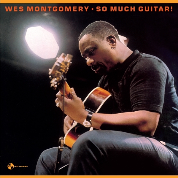 Wes Montgomery - So Much Guitar! i gruppen VINYL / Toppselgere hos Bengans Skivbutik AB (3921321)