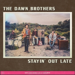 Dawn Brothers - Stayin' Out Late i gruppen CD hos Bengans Skivbutik AB (3921344)