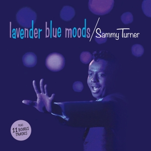 Sammy Turner - Lavender Blue Moods i gruppen CD / RNB, Disco & Soul hos Bengans Skivbutik AB (3921353)