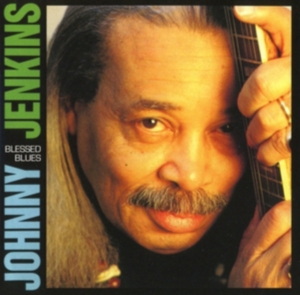 Johnny Jenkins - Blessed Blues i gruppen CD / Pop-Rock,RnB-Soul,Annet hos Bengans Skivbutik AB (3921406)